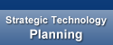 Strategic Technology Planning